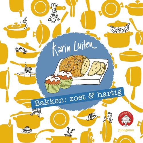 Bakken Zoet & Hartig - Koken Met Karin - Karin Luiten