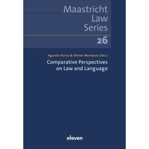 Comparative Perspectives On Law And Language - Maastricht Law Series