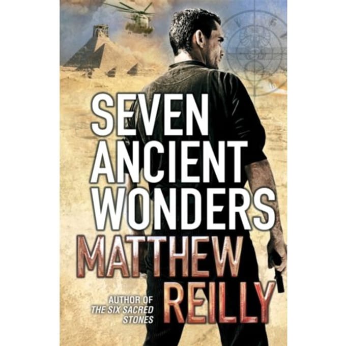 Seven Ancient Wonders - Matthew Reilly
