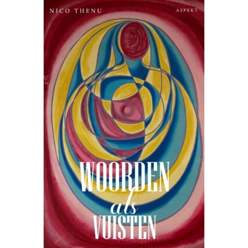 Woorden Als Vuisten - Nico Thenu
