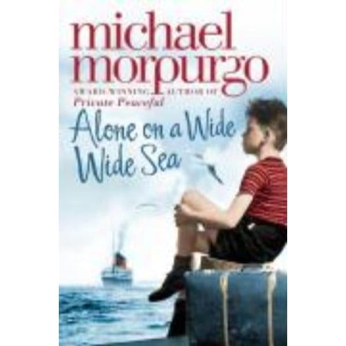 Alone On A Wide Wide Sea - Michael Morpurgo