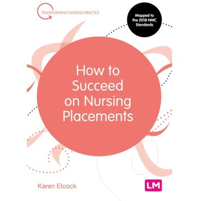 How To Succeed On Nursing Placements - FHEA