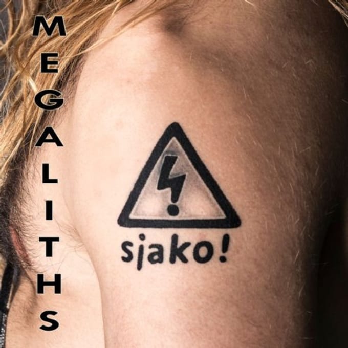 Sjako! - Megaliths