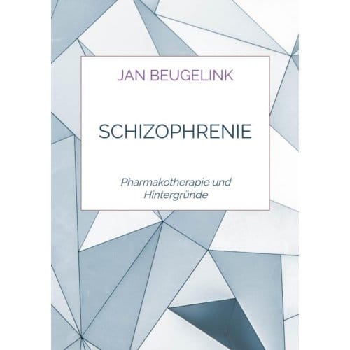 Schizophrenie - Jan Beugelink