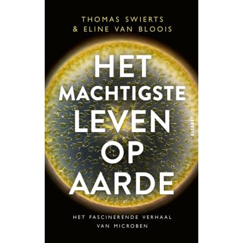 Het Machtigste Leven Op Aarde - Thomas Swierts