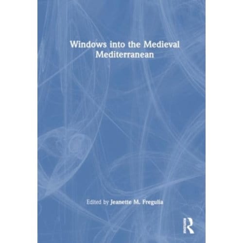 Windows Into The Medieval Mediterranean
