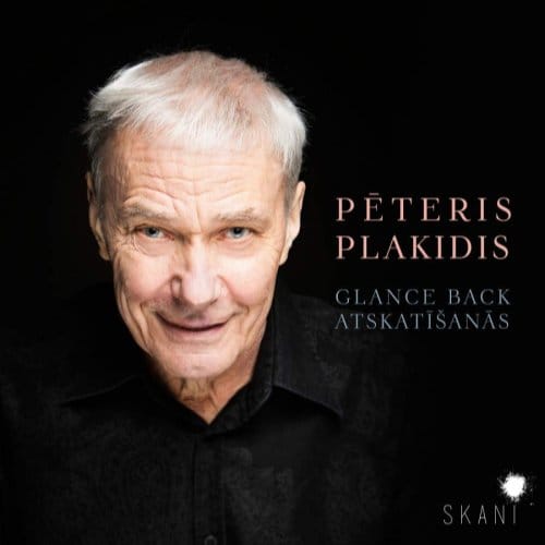 Glance Back / Atskatisanas - Peteris Plakidis