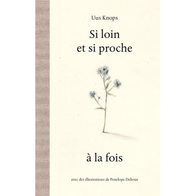 Si Loin Et Si Proche - Uus Knops