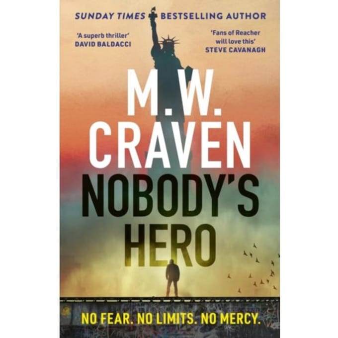 Nobody's Hero - M. W. Craven