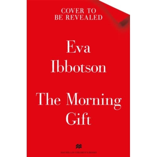 The Morning Gift - Eva Ibbotson