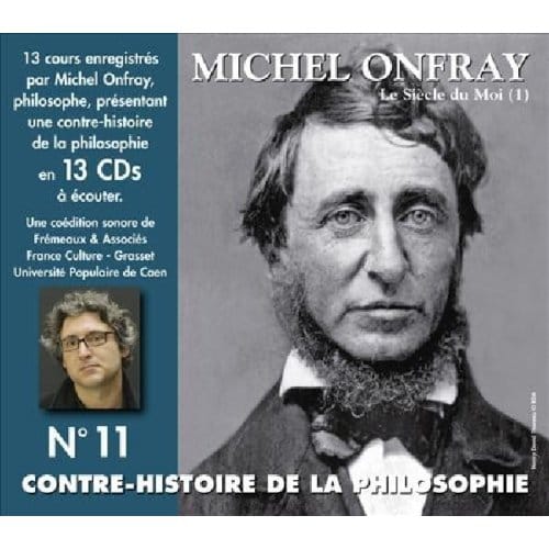 Contre-Histoire De La Philosophie Vol. 11 (Le Siec - Michel Onfray