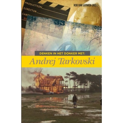 Denken In Het Donker Met Andrej Tarkovski - Denken In Het Donker