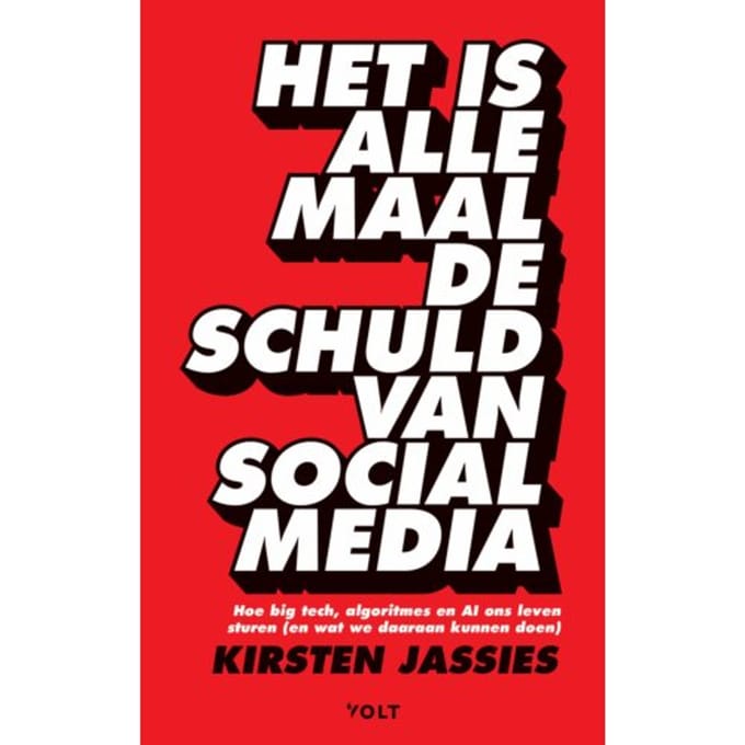 Het Is Allemaal De Schuld Van Social Media - Kirsten Jassies