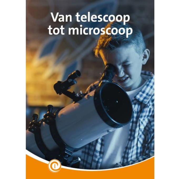 Van Telescoop Naar Microscoop - Informatie - Ferry Siemensma