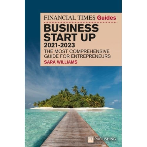 Ft Guide To Business Start Up 2021-2023 - Financial Times Series - Sara Williams