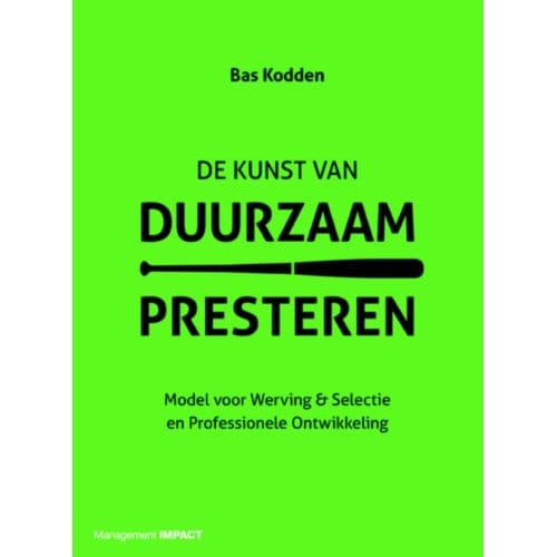 De Kunst Van Duurzaam Presteren - Bas Kodden