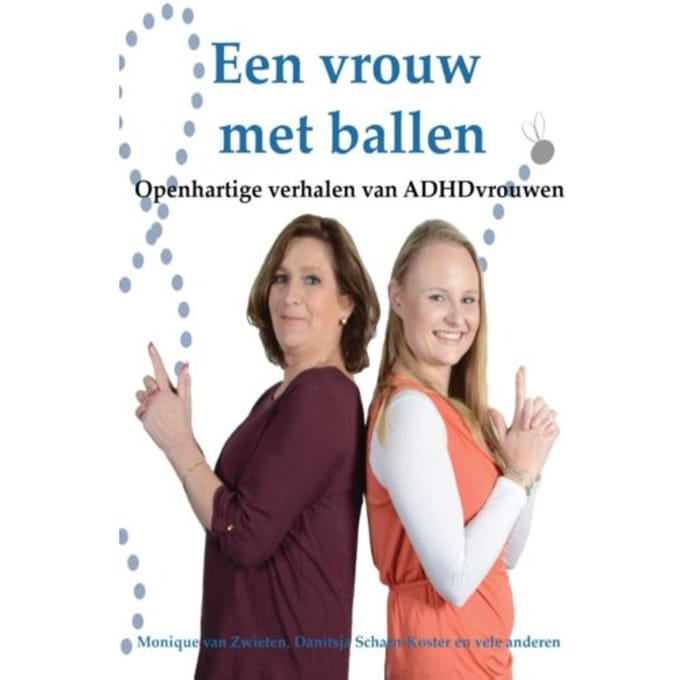 Een Vrouw Met Ballen - Danitsja Scharn-Koster