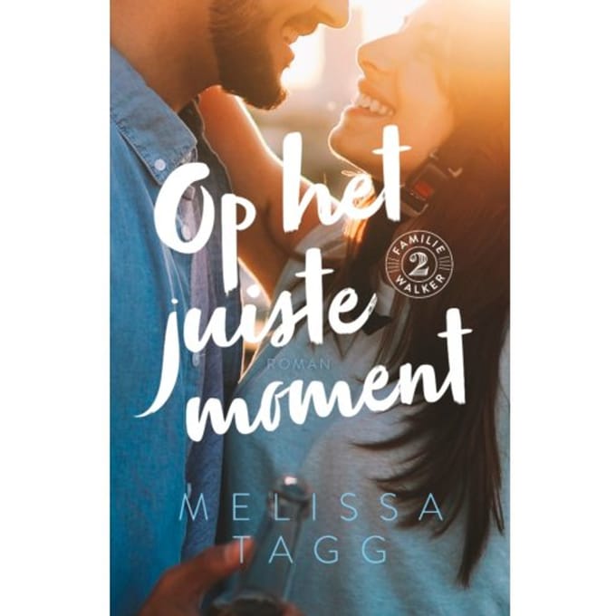 Op Het Juiste Moment - Familie Walker - Melissa Tagg