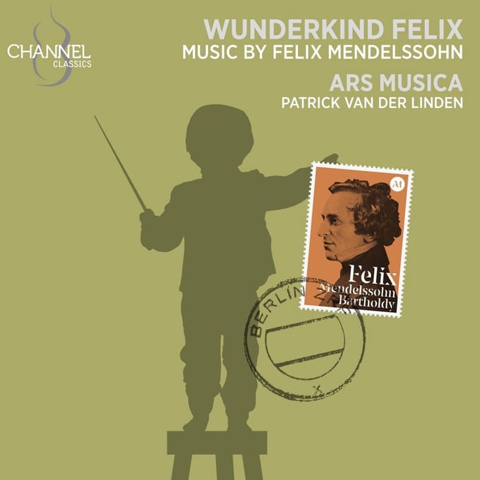 Ars Musica, Patrick Van Der Linden - Mendelssohn: Wunderkind Felix (CD)