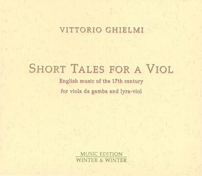 Short Tales for a Viol (Ghielmi)