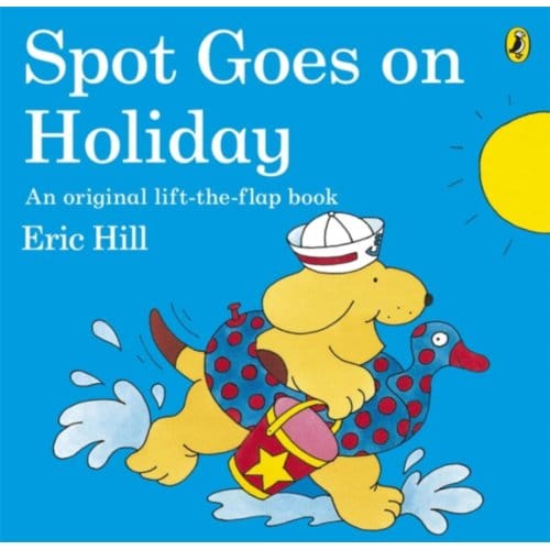 Spot Goes On Holiday - Spot - Eric Hill