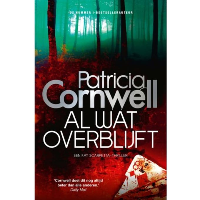 Al Wat Overblijft - Kay Scarpetta - Patricia Cornwell