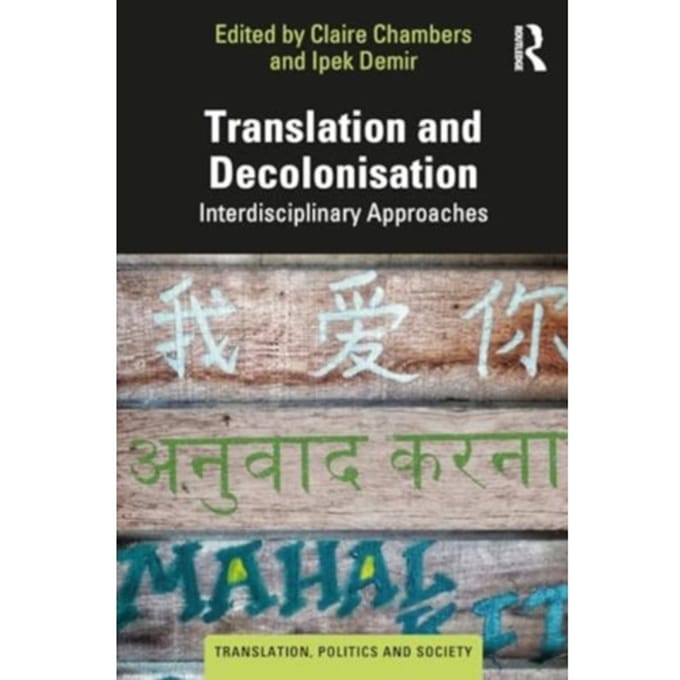 Translation And Decolonisation - Translation, Politics And Society