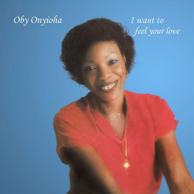 Oby Onyioha - I Want To Feel Your Love (CD)