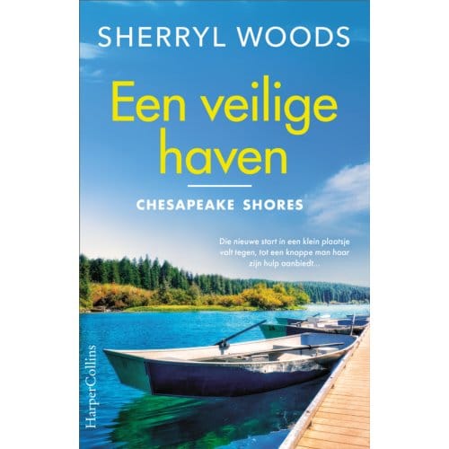 Een Veilige Haven - Chesapeake Shores - Sherryl Woods