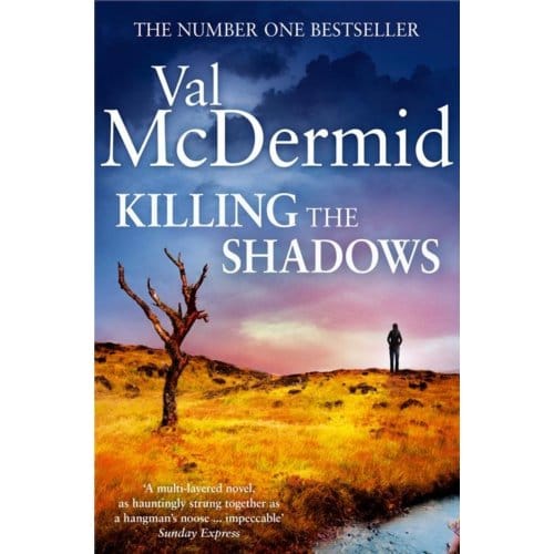 Killing The Shadows - Val McDermid