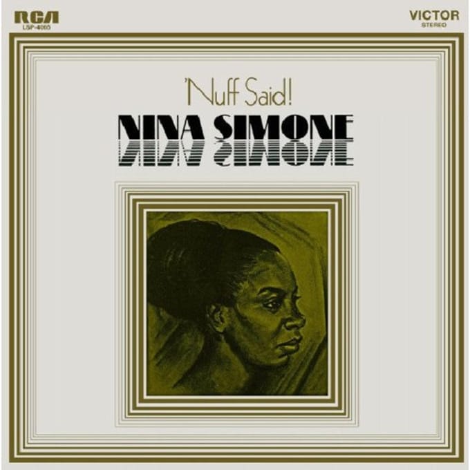 Nuff Said! - Nina Simone