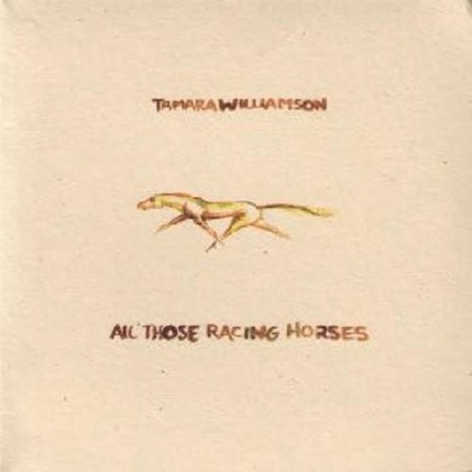 Tamara Williamson - All Those Racing Horses (CD)