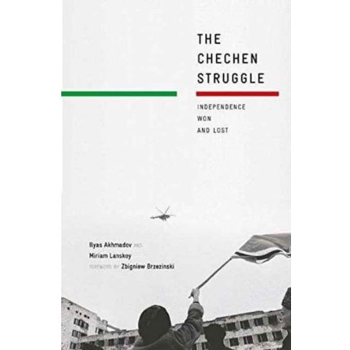 The Chechen Struggle - Akhmadov, I.