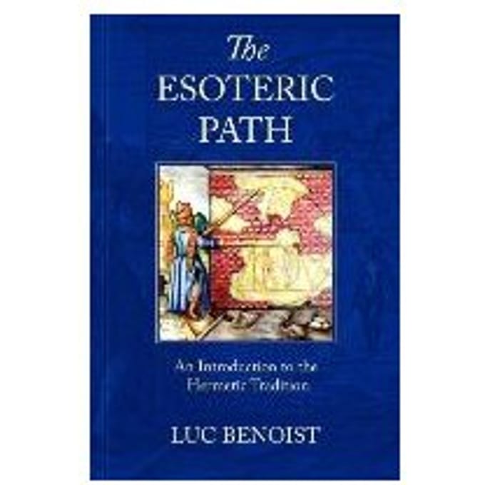 The Esoteric Path - Benoist, Luc