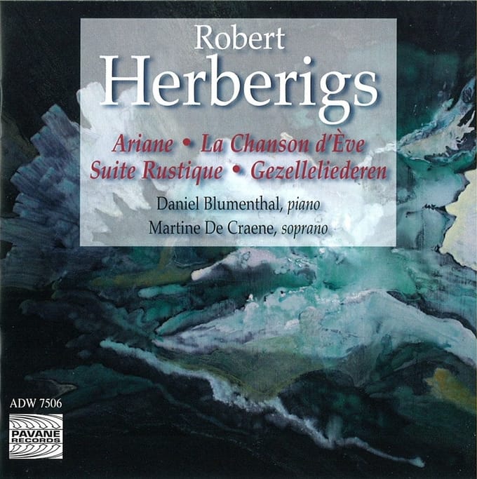 Daniel Blumenthal & Martine De Craene - Herberigs: Ariane|Chanson D'Eve|Suite Rustque (CD)