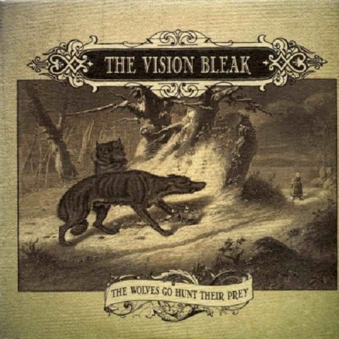 The Wolves Go Hunt Their Prey - Vision Bleak