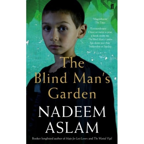 The Blind Man's Garden - Nadeem (Author) Aslam
