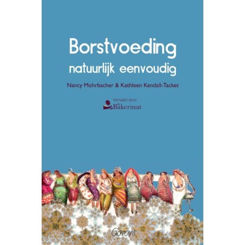 Borstvoeding Natuurlijk Eenvoudig - Nancy Mohrbacher