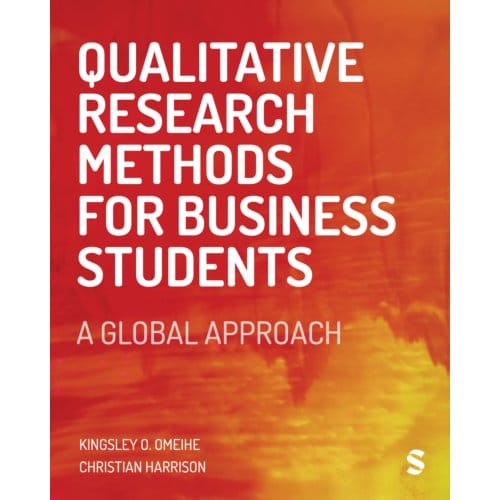 Qualitative Research Methods For Business Students - Kingsley O. Omeihe
