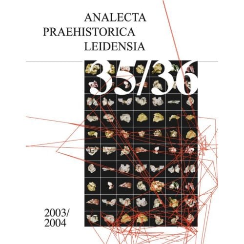 Beyond The Site / 2003-2004 - Analecta Praehistorica Leidensia - Dimitri de Loecker
