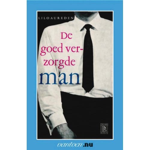 Goed Verzorgde Man - Vantoen.Nu - L. Aureden