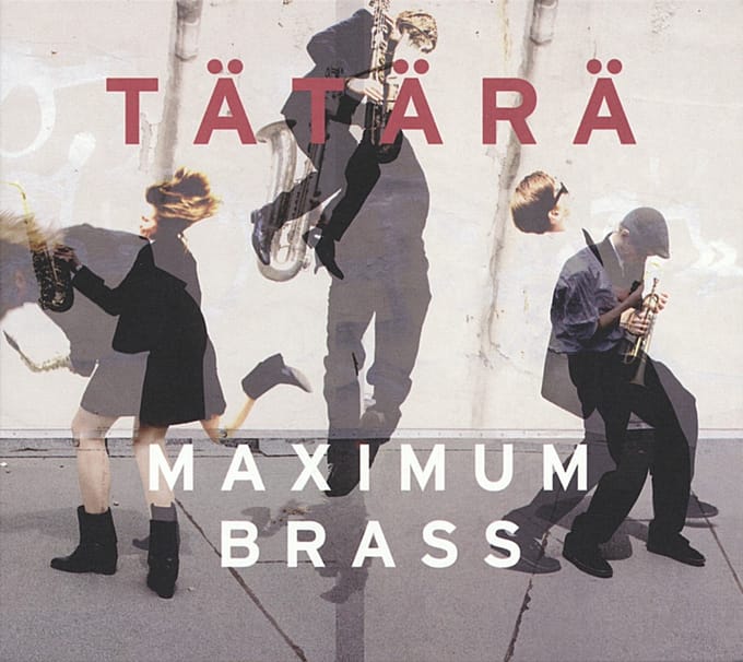 Tätärä - Maximum Brass (CD)