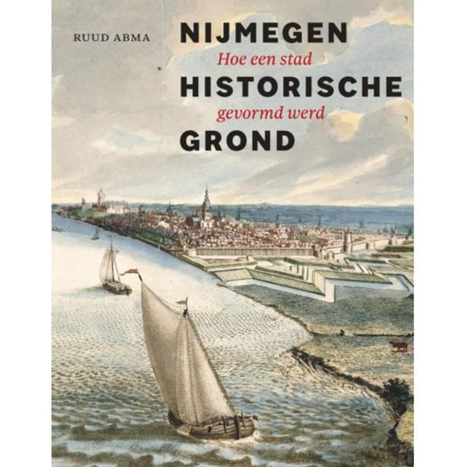 Nijmegen Historische Grond - Ruud Abma
