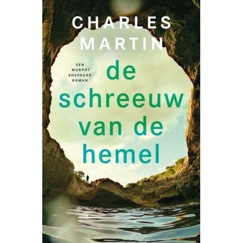 De Schreeuw Van De Hemel - Murphy Shepherd - Charles Martin