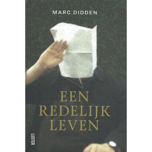 Een Redelijk Leven - Marc Didden