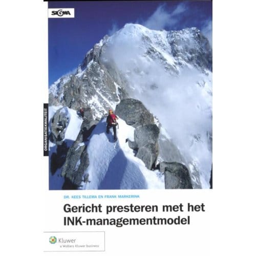 Gericht Presteren Met Het Ink-Managementmodel - Kees Tillema