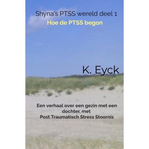 Shyna's Ptss Wereld Deel 1 Hoe De Ptss Begon - K. Eyck