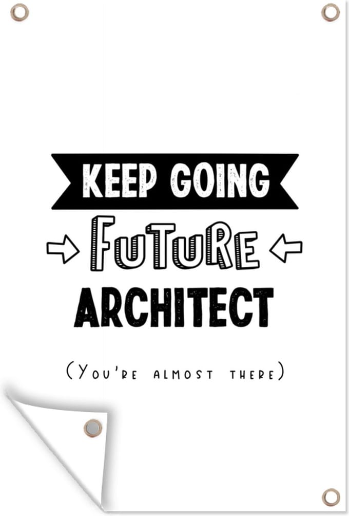 Tuinposters buiten Architect - Quotes - Architectuur - Zwart wit - 60x90 cm - Tuindoek
