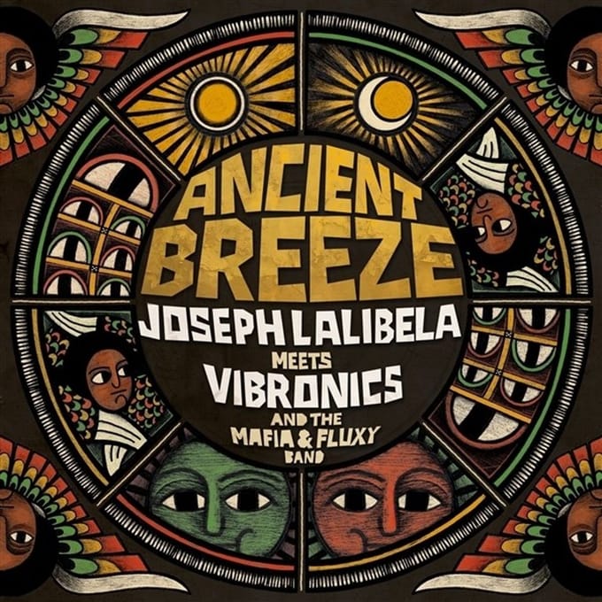 Joseph Lalibela, Vibronics & The Mafia And Fluxy Band - Ancient Breeze (LP)