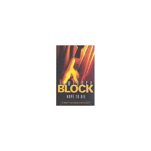 Hope To Die - Lawrence Block
